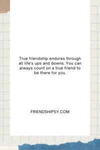 True Friendship Never Ends Quotes ()