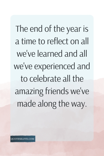 Year End Quotes for Friends ()