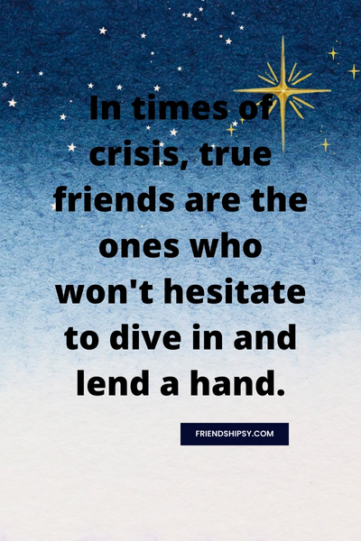 You Know Your True Friends Quotes ()