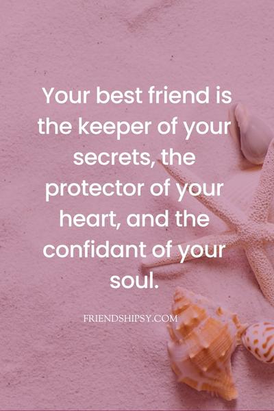 Best Friend Secret Keeper Quotes ()