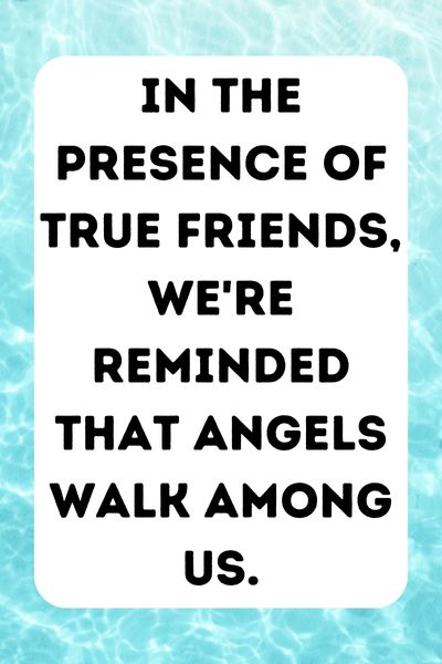 Friends Are Angels Who Lift Us to Our Feet Quotes ()