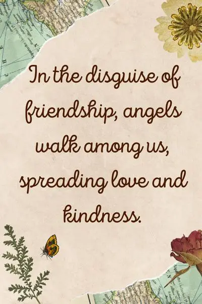 Friends Are Angels in Disguise Quotes ()