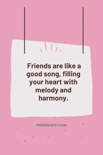 Friends Are Like Medicine Quotes ()