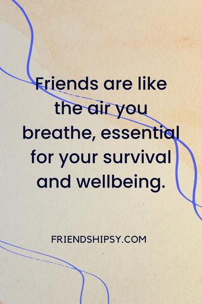 Friends Are Like Medicine Quotes ()