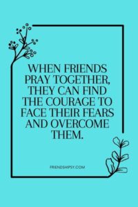 Friends Praying Together Quotes