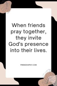 Friends Praying Together Quotes ()
