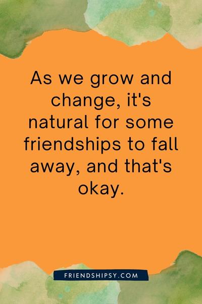 Friends That Drift Apart Quotes - Friendshipsy