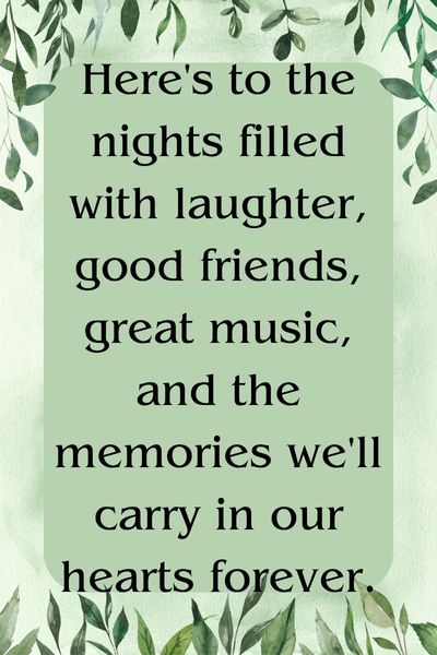 Good Friends Great Music Drinking Making Memories Quotes ()