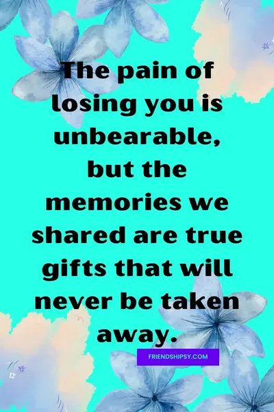 Goodbye Quotes for a Friend Who Passed Away ()