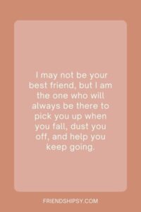 I Am Not Your Best Friend Quotes ()