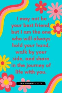 I Am Not Your Best Friend Quotes
