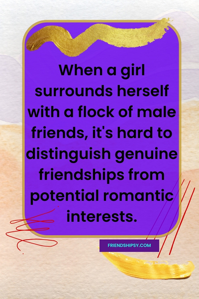 Never Trust a Girl With Too Many Guy Friends Quotes ()