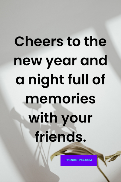 New Year Party With Friends Quotes