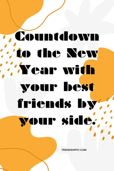 New Year Party With Friends Quotes ()