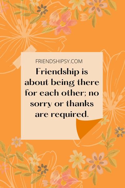 No Sorry No Thanks in Friendship Quotes - Friendshipsy