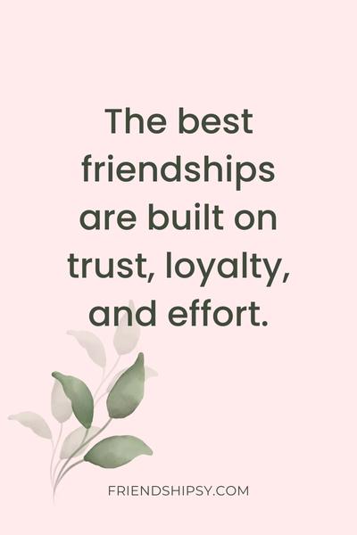 Put Effort Into Friendship Quotes - Friendshipsy