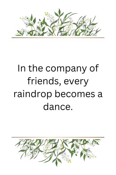 Rainy Season Quotes for Friends () Rainy Season Quotes for Friends ()