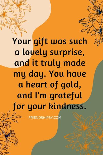 Thank You for Gift Quotes for Friend ()