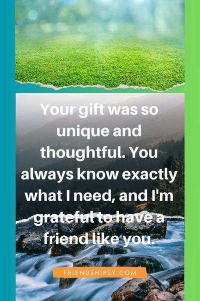 Thank You for Gift Quotes for Friend ()