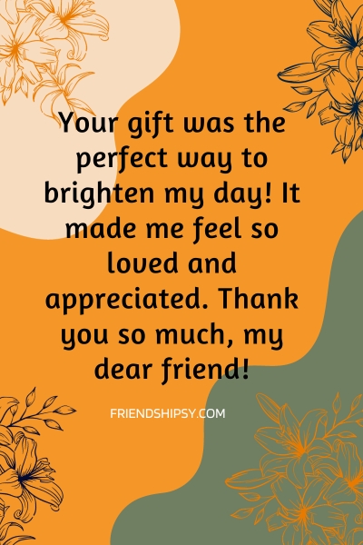 Thanks Quotes for Friends Gift ()