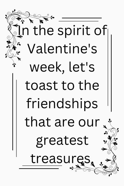 Valentine Week Quotes for Friends ()