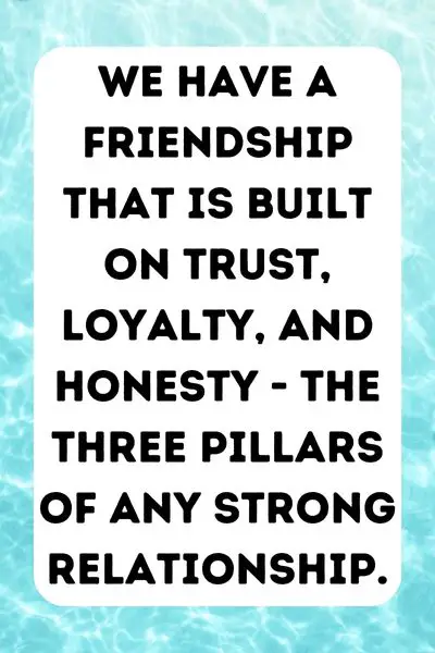 We Have Been Friends Since Childhood Quotes ()