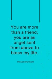 You Are My Angel Friend Quotes ()