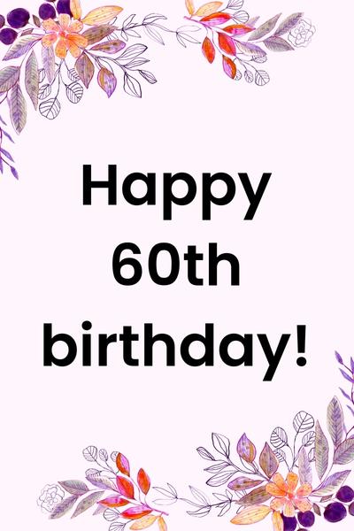 60th Birthday Quotes for Friend - Friendshipsy