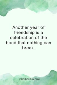 Another Year of Friendship Quotes ()