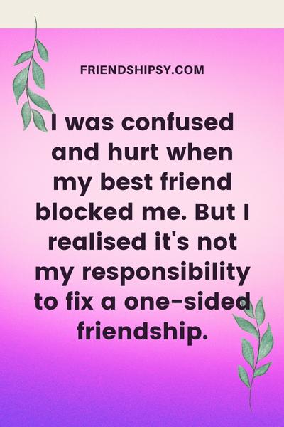 Best Friend Blocked Me Quotes ()