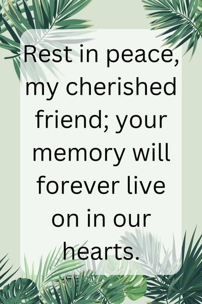 Friend Passed Away Friend Rest in Peace Quotes