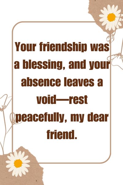 Friend Passed Away Friend Rest in Peace Quotes ()