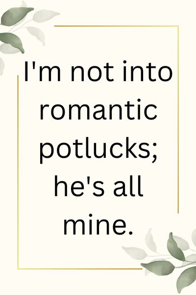 I Don't Share My Boyfriend Quotes ()