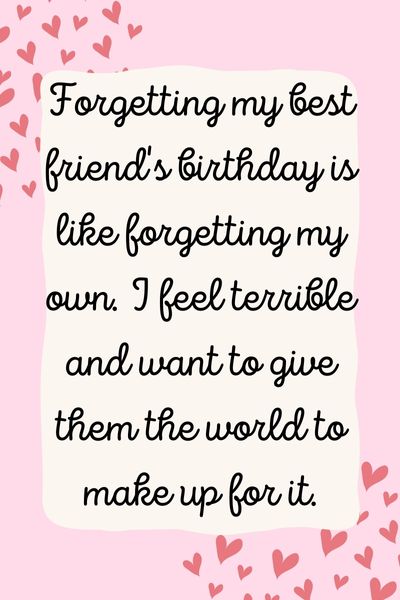 I Forgot My Best Friend Birthday Quotes