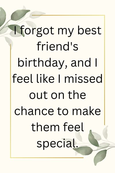 I Forgot My Best Friend Birthday Quotes ()
