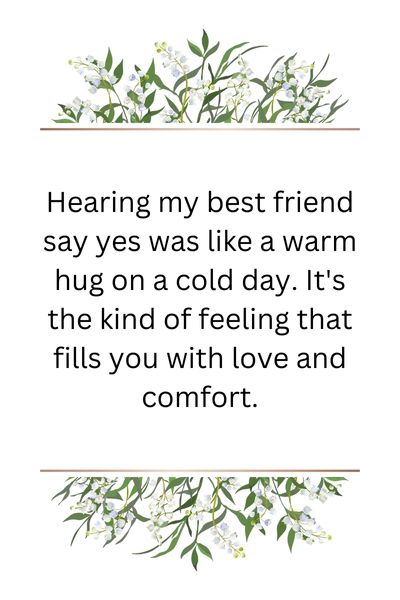 My Best Friend Said Yes Quotes ()