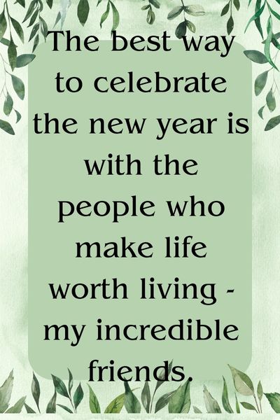 New Year Celebration With Friends Quotes ()
