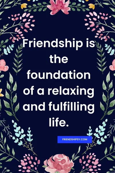 Relaxation With Friends Quotes ()