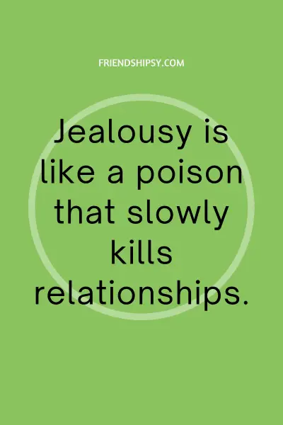 Attitude Quotes for Jealous Friends ()