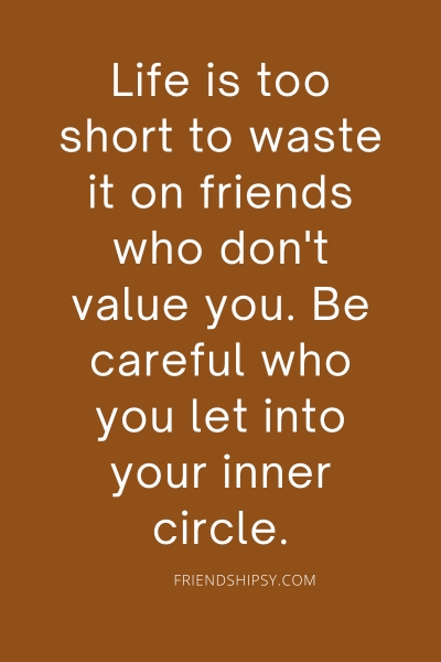 Be Careful of the Friends You Keep Quotes ()