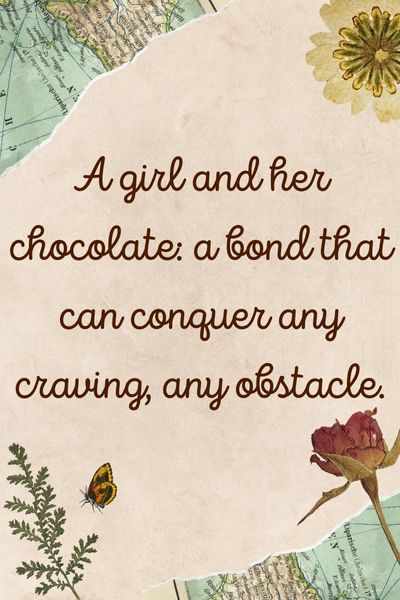 Chocolate Is a Girl's Best Friend Quotes ()