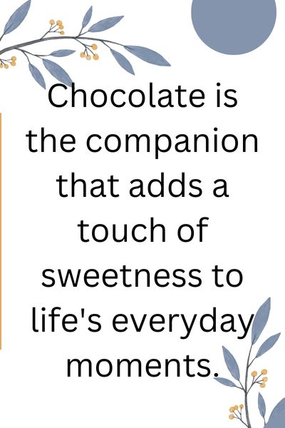 Chocolate Is a Girl's Best Friend Quotes ()