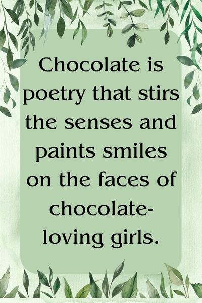 Chocolate Is a Girl's Best Friend Quotes ()