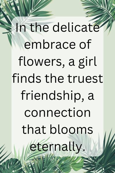 Flowers Are a Girl's Best Friend Quotes