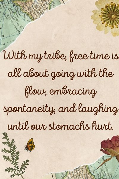 Free Time With Friends Quotes ()