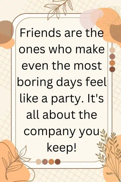 Fun Time With Friends Quotes