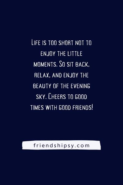 Good Evening Quotes for Friends ()