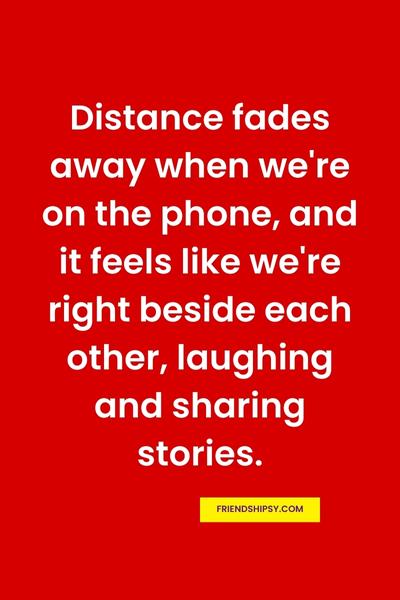 Long Phone Calls With Best Friend Quotes ()
