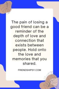 Losing a Good Friend Quotes ()