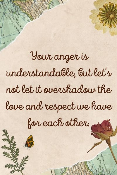 Quotes to Convince Angry Friend ()